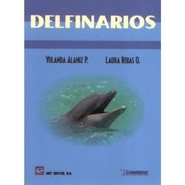 Los delfinarios en México